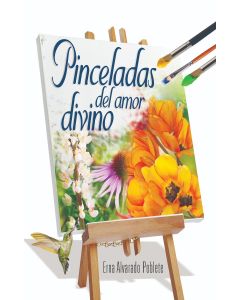 Pinceladas Del Amor Divino (2021 Devocionales Para La Mujer - Español)