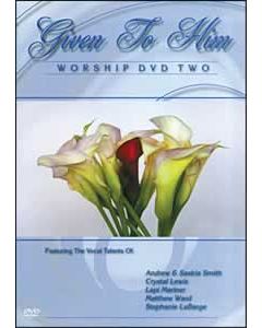 Given to Him 2