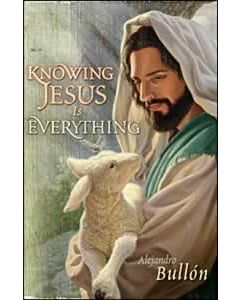 Knowing Jesus Is Everything