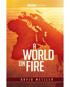A World On Fire (2021 Adult Evening Devotional)