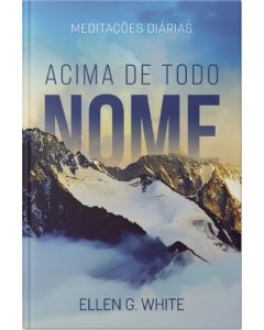 Acima de Todo Nome (2022 Meditação Diárias para Adulto) (Português)