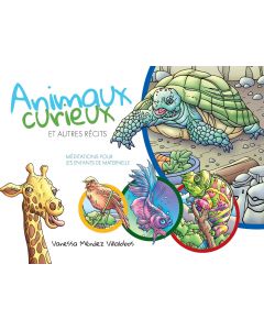 Animaux Curieux et Autres Récits (2022 Méditation Pour Les Enfants - Francés)