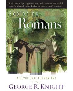 Exploring Romans: A Devotional Commentary