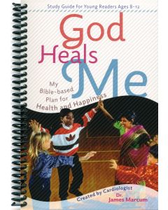 God Heals Me: My Bible-based Plan for Health and Happiness