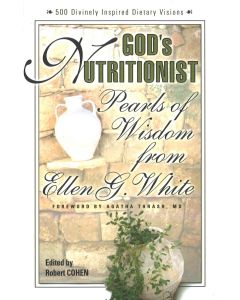 God's Nutritionist: Pearls of Wisdom from Ellen G. White