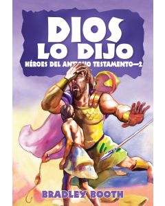 Dios Lo Dijo: Héroes del Antiguo Testamento - 2 (Libro 5 en serie) Español