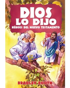 Dios Lo Dijo Héroes del Nuevo Testamento (Libro 8 en serie) Español