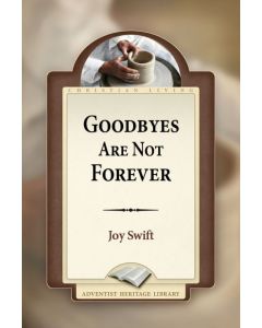 Goodbyes Are Not Forever