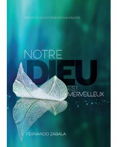 Notre Dieu Est Merveilleux (2022 Méditation Quotidiennes Pour Adultes - Francés)