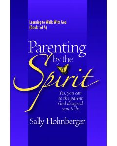 Parenting by the Spirit