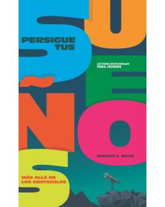 Persigue Tus Sueños (Espanol) Lecturas Devocionales Para Jovenes DEV20