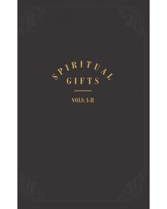 Spiritual Gifts, Volumes 1 & 2