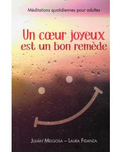 Un coeur Joyeux est un bon remède