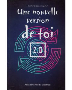Une nouvelle version de toi (French) Dev 2020