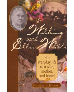 Walking with Ellen White
