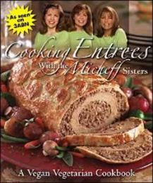 Cooking Entrees with the Micheff Sisters