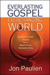 Everlasting Gospel, Ever-changing World