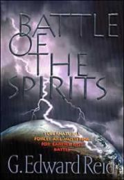 Battle of the Spirits:  Supernatural Forces are Mustering for Earth's Last Battle