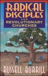 Radical Disciples for Revolutionary Churches