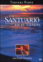 Un Santuario en el Tiempo, Tercera Parte