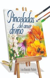Pinceladas Del Amor Divino (2021 Devocionales Para La Mujer - Español)