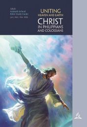 Uniting Heaven and Earth (Adult Bible Study Guide 1Q26)