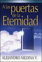A las Puertas de la Eternidad
