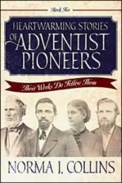 Heartwarming Stories of Adventist Pioneers Book 2