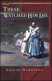 These Watched Him Die