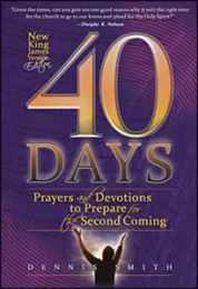 40 Days: Prayer and Devotions to Prepare for the Second Coming (NKJV Edition)