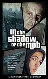 In the Shadow of the Mob