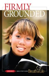 Breath of Life Bible Study Guide #2 - Firmly Grounded (Pkg of 100)