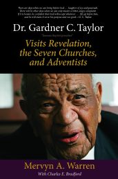 Dr. Gardner C. Taylor: Visits Revelation, the Seven Churches, and Adventists