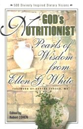 God's Nutritionist: Pearls of Wisdom from Ellen G. White