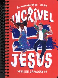 Incrível = Jesus - 2024 Meditação Teen (Português)