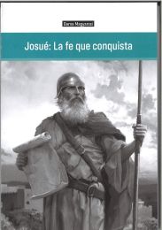 Josué: La fe que conquista
