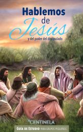 Hablemos de Jesus y del poder del Discipulado (Espanol)