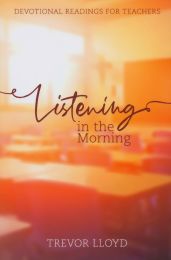 Listening in the Morning - Devotional for Teachers