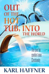 Out of the Hot Tub, Into the World (Timeless Adventist Classics)