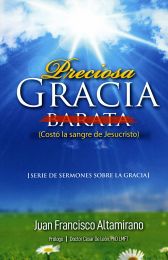 Preciosa Gracia Barata (Espanol): Costó la sangre de Jesucristo