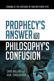 Prophecy's Answer to Philosophy's Confusion