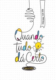 Quando Tudo Dá Certo Devocional para Adolescentes 2026(Português)