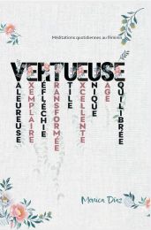 Vertueuse (2024 Méditation Quotidiennes Au Féminin - Francés)