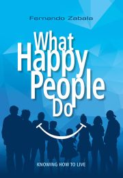 What Happy People Do: Knowing How to Live