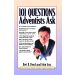 101 Questions Adventists Ask