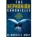 The Nephaniah Chronicles: A Story of Rebellion and Redemption in Heaven