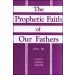 The Prophetic Faith of Our Fathers, Vol 3