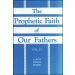 The Prophetic Faith of Our Fathers, Vol 4