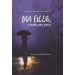 Ma Fille, n’aies pas peur (2023 Méditation Quotidiennes Au Féminin - Francés)