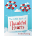 The Little Book of Thankful Hearts